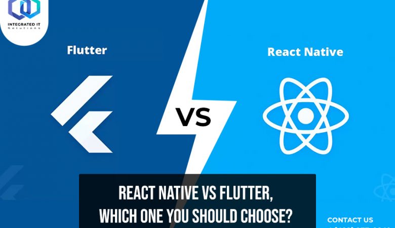 React Native Vs Flutter, Which one you should choose?