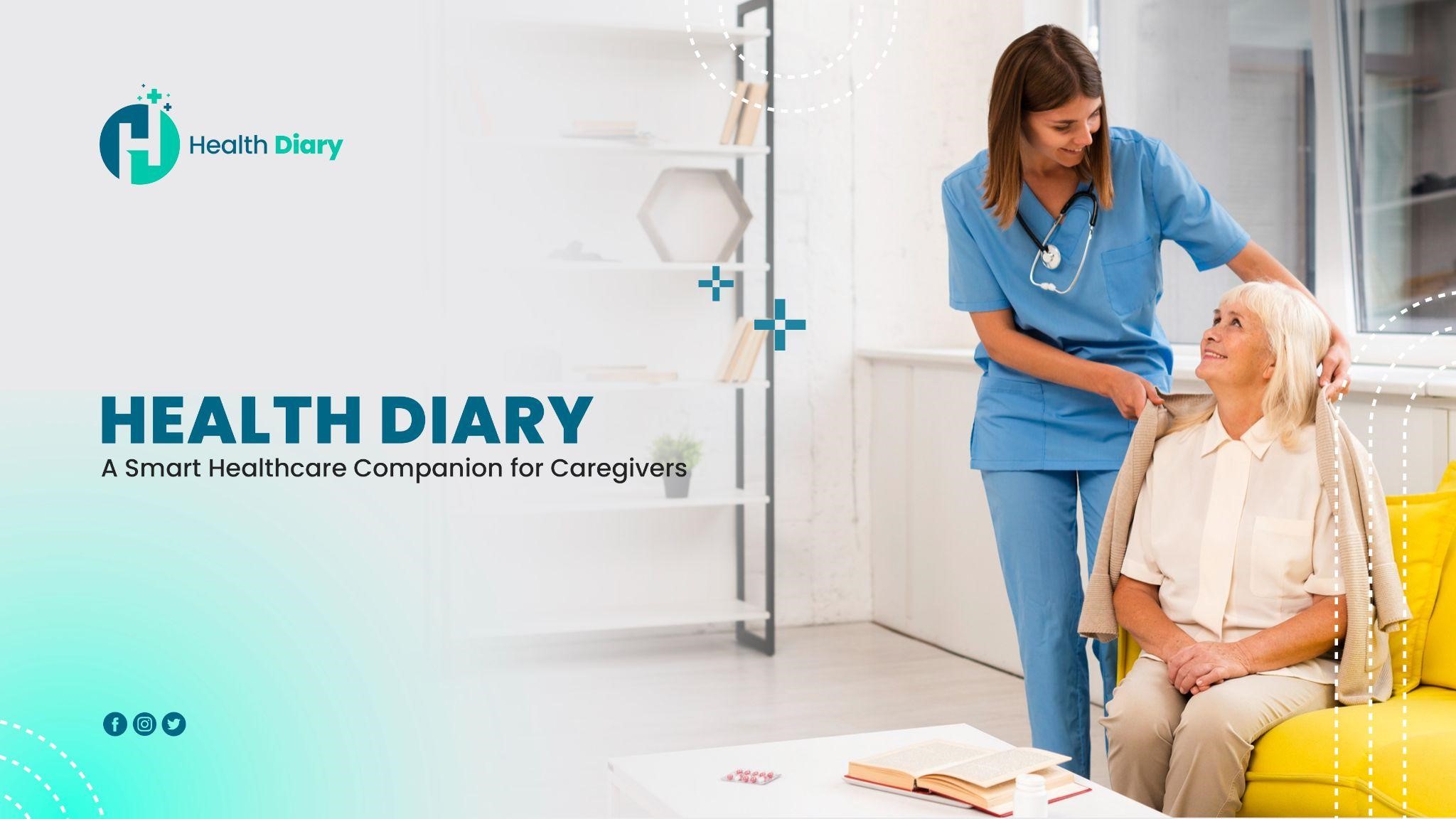 Meet Health Diary: A Smart Healthcare Companion for Caregivers